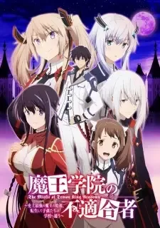Maou Gakuin no Futekigousha: Shijou Saikyou no Maou no Shiso, Tensei shite Shison-tachi no Gakkou e Kayou cover image