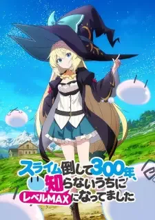 Slime Taoshite 300-nen, Shiranai Uchi ni Level Max ni Nattemashita cover image